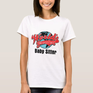 Worlds Greatest Baby Sitter T-Shirt