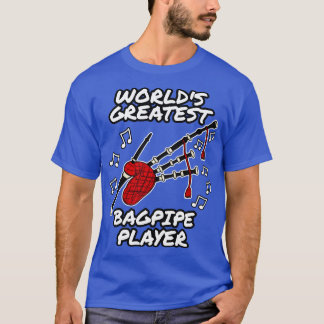 Worlds Greatest Bagpipe Player Scottish Musician T-Shirt