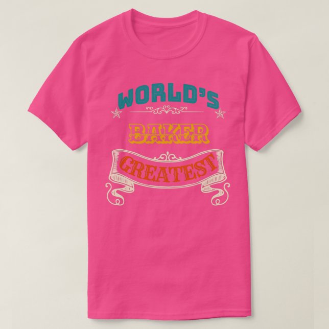 WORLDS GREATEST BAKERTShirt T-Shirt (Design Front)