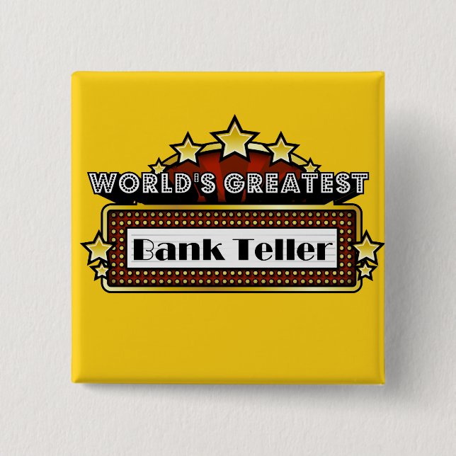 World's Greatest Bank Teller 15 Cm Square Badge (Front)
