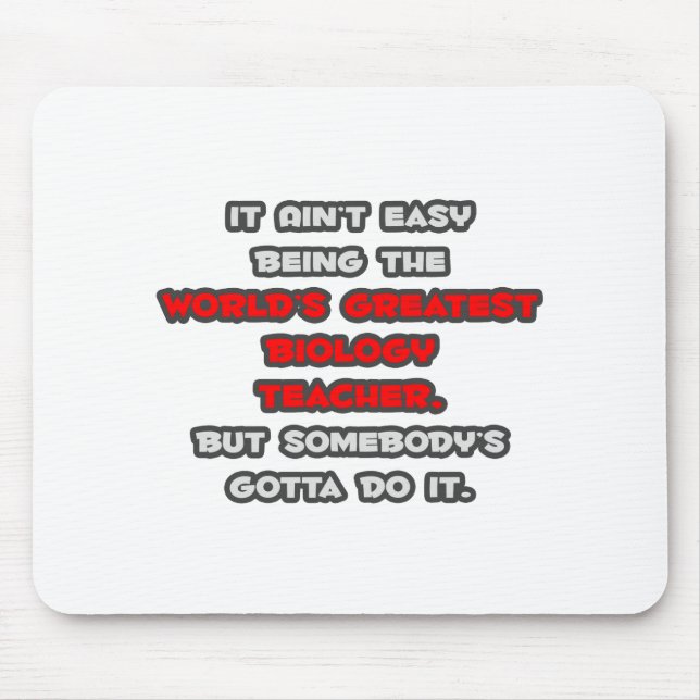 World's Greatest Biology Teacher Joke Mouse Pad (Front)