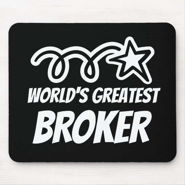 World's Greatest Broker mouse pad gift for men (Front)