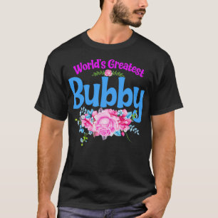 World's Greatest Bubby Grandma T-Shirt
