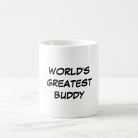 "World's Greatest Buddy" Mug