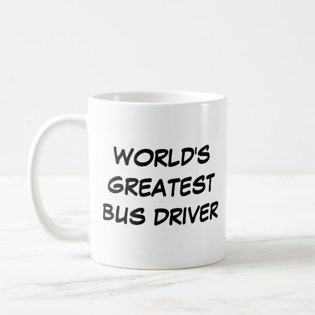 "World's Greatest Bus Driver" Mug (Left)