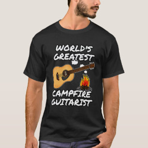 World's Greatest Campfire Guitarist, Camping Music T-Shirt