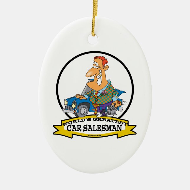 WORLDS GREATEST CAR SALESMAN II CARTOON CERAMIC ORNAMENT (Front)
