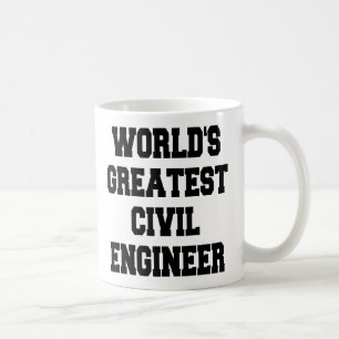 Worlds Greatest Civil Engineer Coffee Mug