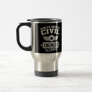 World's Greatest Civil Engineer In Action Travel Mug