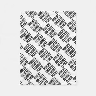 Worlds Greatest Clarinet Player Fleece Blanket