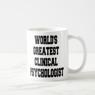 Worlds Greatest Clinical Psychologist Coffee Mug