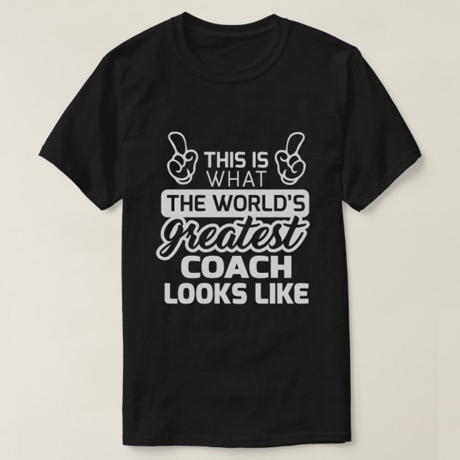 Worlds Greatest Coach Best Coach Ever T-Shirt (Design Front)
