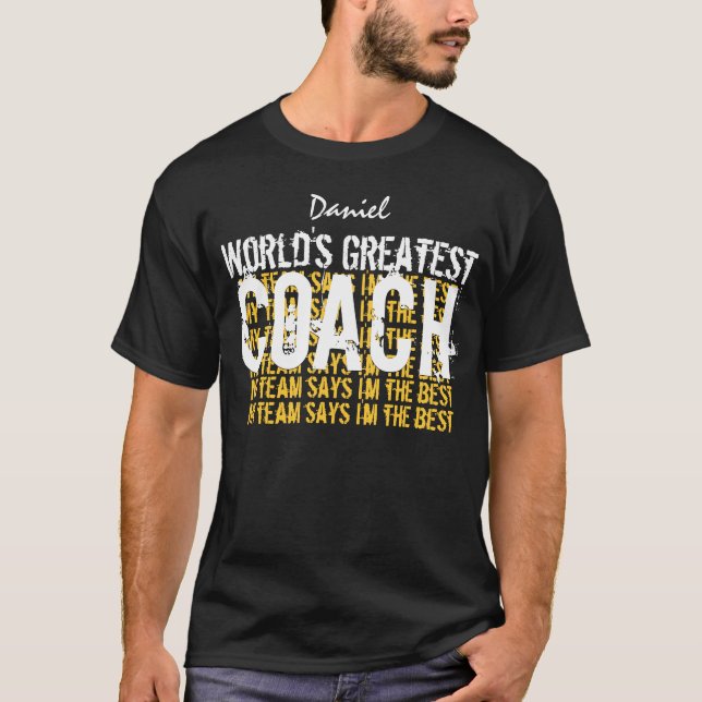 Worlds Greatest COACH Custom Name A008 T-Shirt (Front)