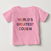Worlds Greatest Cousin Pink Infant T-shirt