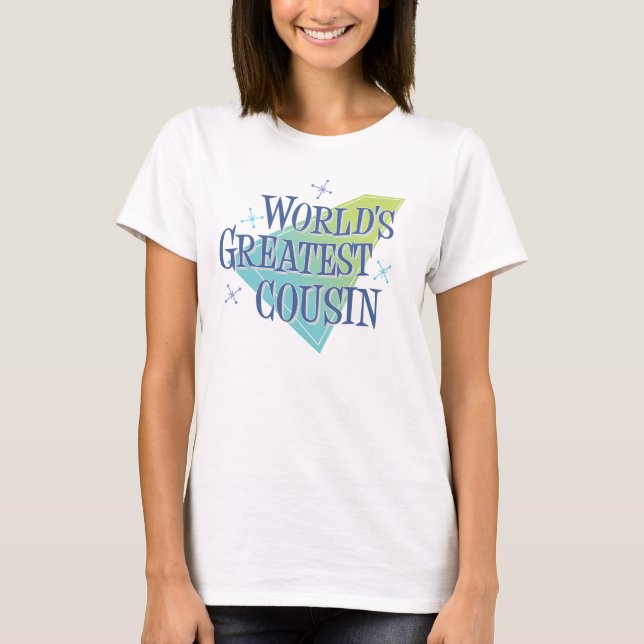 World's Greatest Cousin T-Shirt (Front)