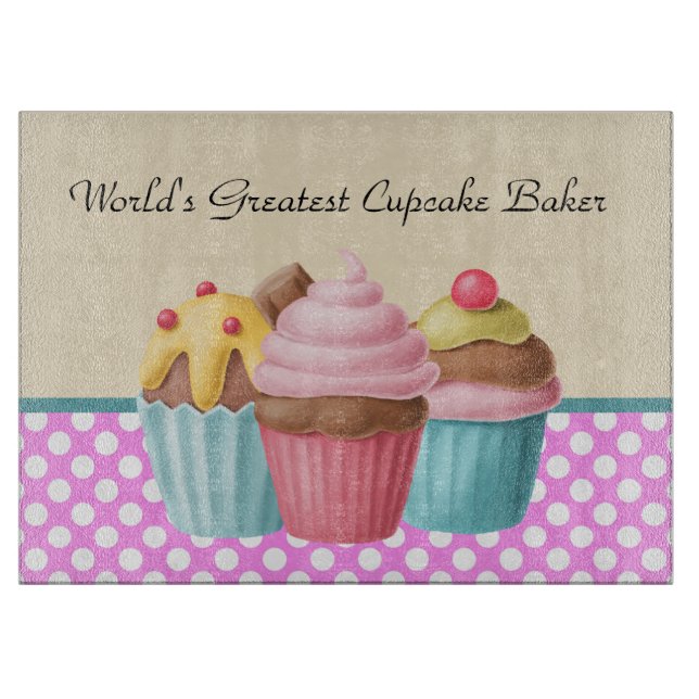 World's Greatest cupcake baker add message Cutting Board (Front)