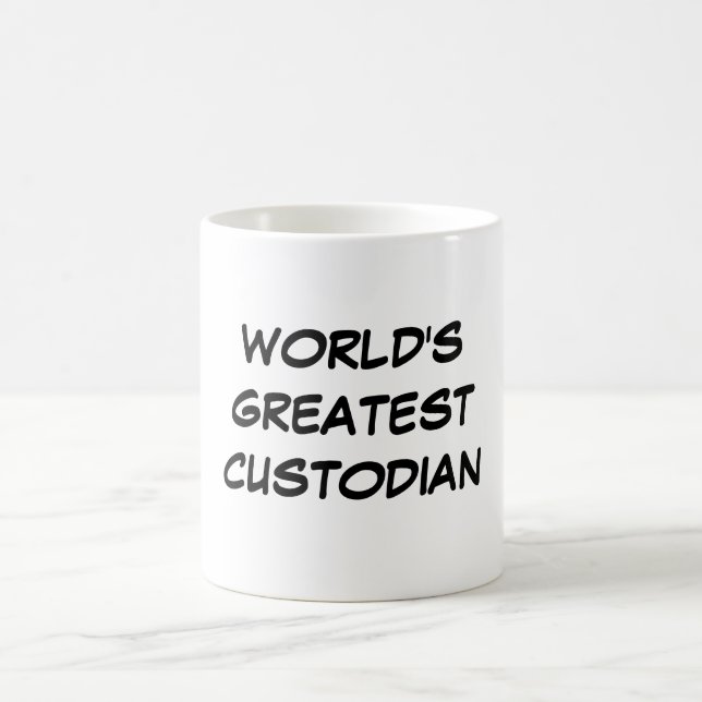"World's Greatest Custodian" Mug (Center)