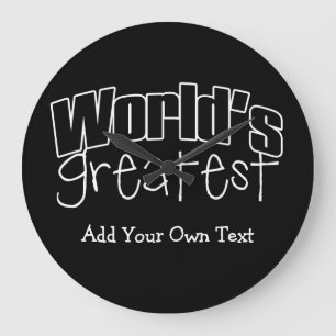 Worlds Greatest Custom Large Clock