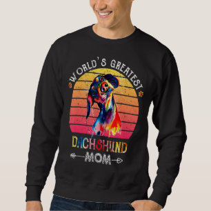 World's Greatest Dachshund Mum Colourful For Mothe Sweatshirt