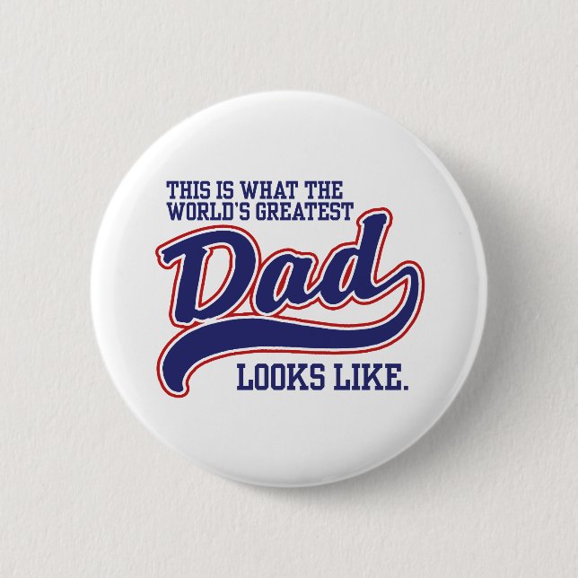 World's Greatest Dad 6 Cm Round Badge (Front)