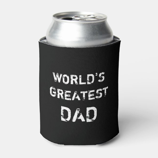 World's Greatest Dad can cooler Fathers Day gift (Can Front)