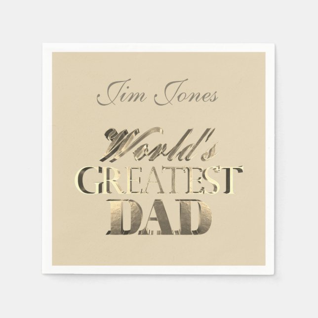 World's Greatest Dad Elegant Gold Look Ivory Napkin (Front)