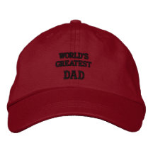 World's greatest Dad... embroidered hat