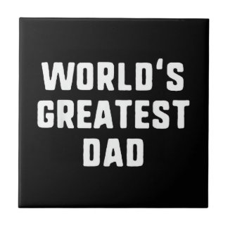 World's Greatest Dad Funny Family Ceramic Tile