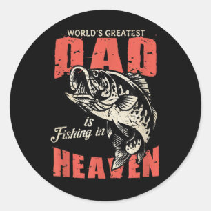 Worlds Greatest Dad Is Fishing In Heaven, Memorial Classic Round Sticker