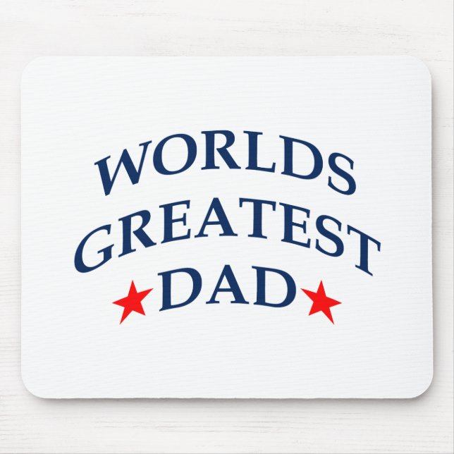 Worlds Greatest Dad Mouse Pad (Front)