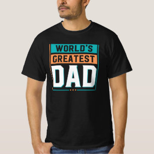 World's Greatest Dad – Number One Father T-Shirt