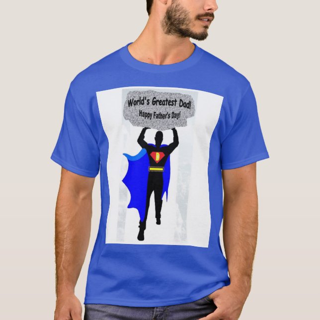 World's Greatest Dad super dad carrying bolder T-Shirt (Front)