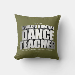 World's Greatest Dance Teacher Throw Pillow