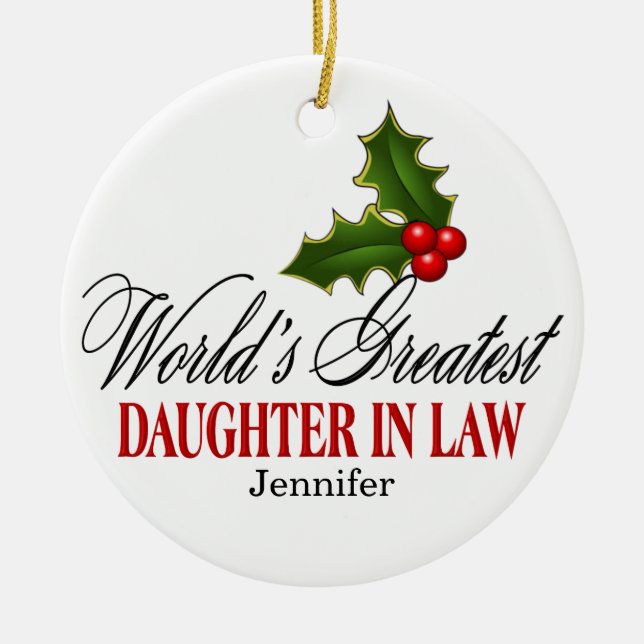 World's Greatest Daughter In Law Ceramic Ornament (Front)