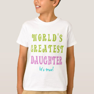 World's Greatest Daughter T-Shirt