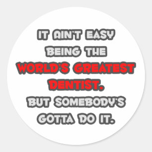 World's Greatest Dentist Joke Classic Round Sticker