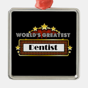 World's Greatest Dentist Metal Ornament