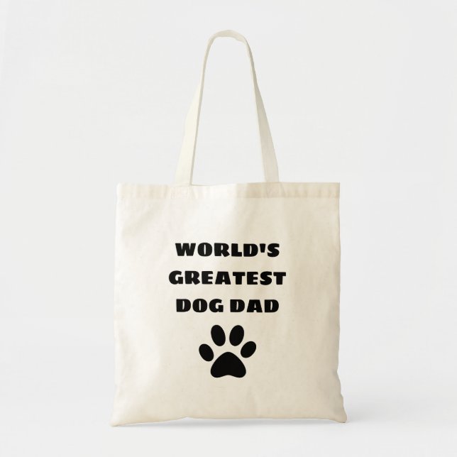 World's Greatest Dog Dad Custom Text Personalized Tote Bag (Front)