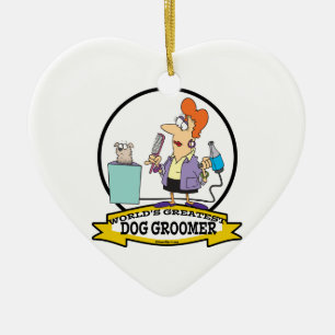 WORLDS GREATEST DOG GROOMER WOMEN CARTOON CERAMIC ORNAMENT