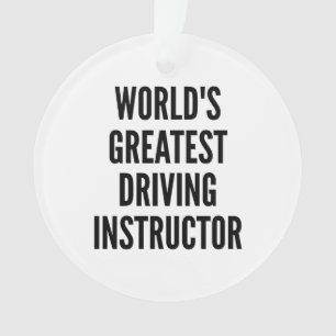 Worlds Greatest Driving Instructor Ornament
