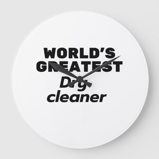 World's Greatest Dry Cleaner Large Clock (Front)