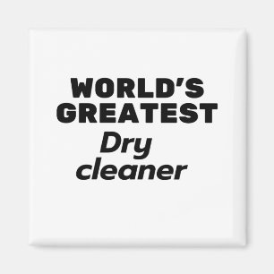 World's Greatest Dry Cleaner Magnet