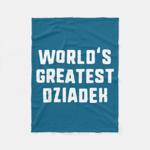 World's Greatest Dziadek Funny Family  Fleece Blanket