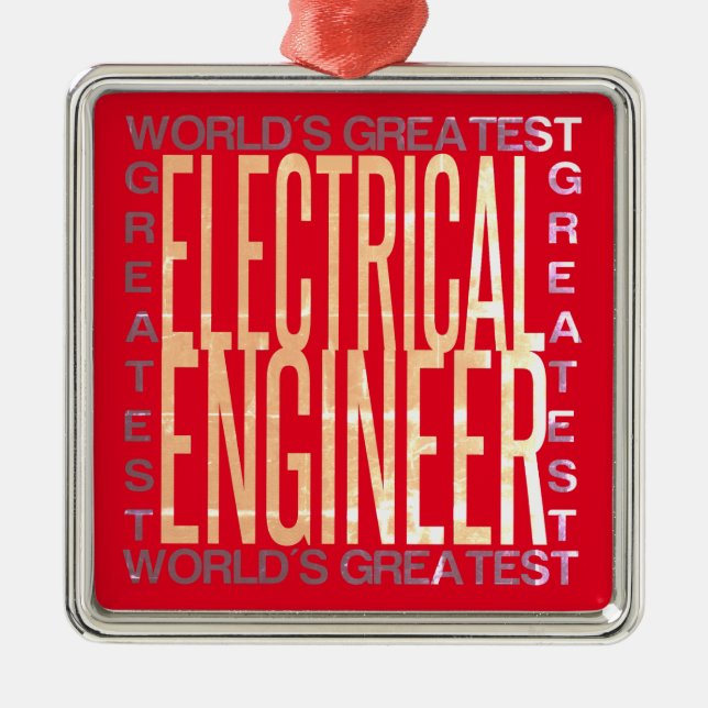 Worlds Greatest Electrical Engineer Metal Ornament (Front)