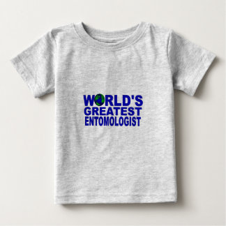 World's Greatest Entomologist Baby T-Shirt