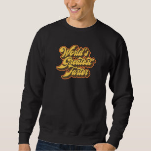 World's Greatest Farter Fart Joke Fathers Day Ret Sweatshirt