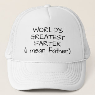 "World's Greatest Farter (father)" Hat