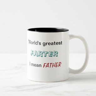 World's Greatest Farter - I Mean Father - Mug