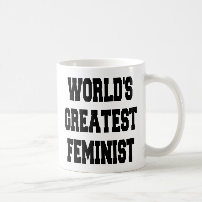 Worlds Greatest Feminist Coffee Mug (Right)
