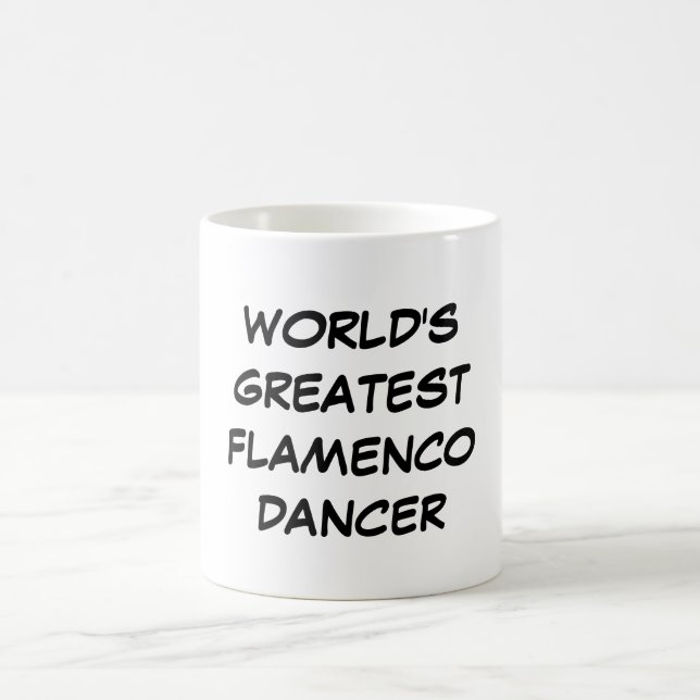"World's Greatest Flamenco Dancer" Mug (Center)